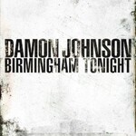 Damon Johnson, Birmingham Tonight mp3