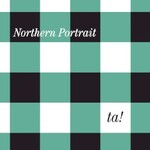 Northern Portrait, Ta!