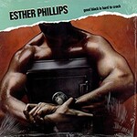 Esther Phillips, Good Black Is Hard To Crack