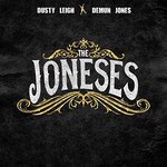 Dusty Leigh & Demun Jones, The Joneses