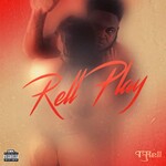 T-Rell, Rell Play
