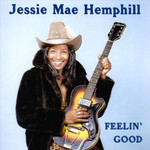 Jessie Mae Hemphill, Feelin' Good