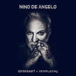 Nino de Angelo, Gesegnet und Verflucht mp3