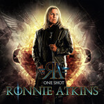 Ronnie Atkins, One Shot