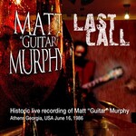 Matt "Guitar" Murphy, Last Call mp3