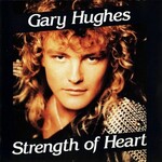 Gary Hughes, Strength Of Heart mp3