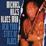 Michael Hill's Blues Mob, New York State Of Blues mp3