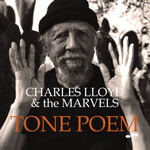 Charles Lloyd & The Marvels, Tone Poem mp3