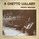 Jackie McLean, A Ghetto Lullaby