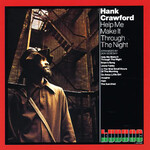 Hank Crawford, Help Me Make It Through The Night mp3