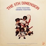 The 5th Dimension, Living Together, Growing Together