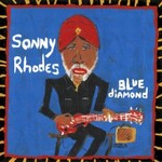 Sonny Rhodes, Blue Diamond