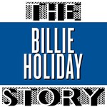 Billie Holiday, The Billie Holiday Story