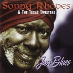 Sonny Rhodes, Just Blues