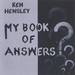 Ken Hensley, My Book Of Answers