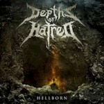 Depths of Hatred, Hellborn