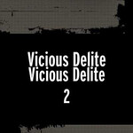 Vicious Delite, Vicious Delite 2 mp3