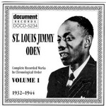 St. Louis Jimmy Oden, Complete Recorded Works Vol. 1 (1932-1944)