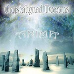Anima, Crystaligned Dreams