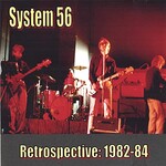 System 56, Retrospective: 1982-84