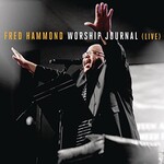 Fred Hammond, Worship Journal (Live)