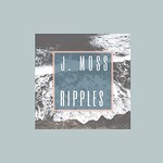 J. Moss, Ripples mp3
