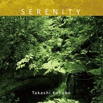 Takashi Kokubo, Serenity
