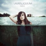 Lauren Aquilina, Fools