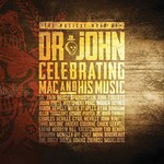 Dr. John, The Musical Mojo Of Dr. John: Celebrating Mac And His Music