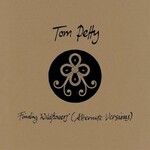 Tom Petty, Finding Wildflowers (Alternate Versions)