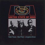 Robin Trower, Maxi Priest, Livingstone Brown, United State of Mind