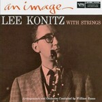 Lee Konitz, An Image: Lee Konitz with Strings