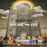 Scooter, God Save the Rave