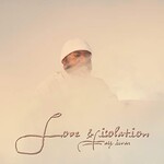 Tay Iwar, Love & Isolation mp3