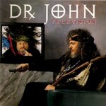Dr. John, Television