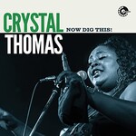 Crystal Thomas, Now Dig This mp3