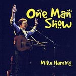 Mike Harding, One Man Show