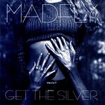 Madfly, Get The Silver mp3