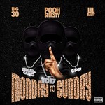 Pooh Shiesty, Monday to Sunday (feat. Lil Baby & BIG30)
