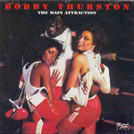 Bobby Thurston, The Main Attraction