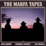 Jack Ingram, Miranda Lambert & Jon Randall, The Marfa Tapes