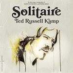Ted Russell Kamp, Solitaire