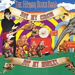 The Hitman Blues Band, Not My Circus, Not My Monkey