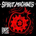 Spirit Machines, Feel Again