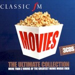 Various Artists, Classic FM Movies - The Ultimate Collection