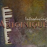 Antoinique, Introducing Antoinique
