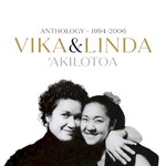 Vika & Linda, 'Akilotoa (Anthology 1994-2006)