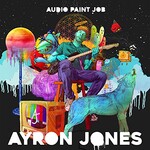Ayron Jones, Audio Paint Job