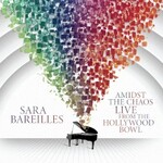 Sara Bareilles, Amidst the Chaos: Live from the Hollywood Bowl mp3