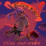 Chloe Moriondo, Blood Bunny